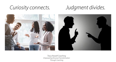 Lead With Curiosity, Not Judgment